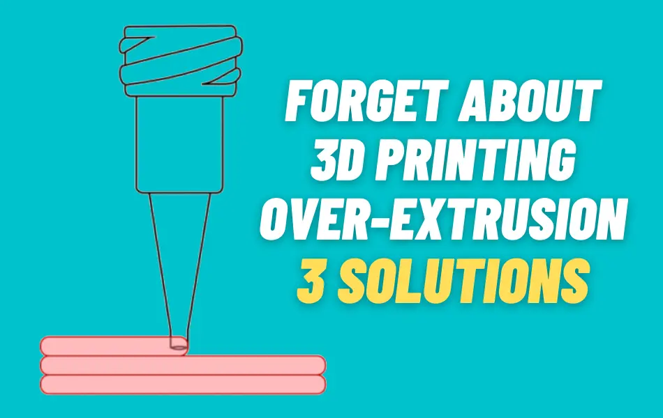 3d printer over-extrusion